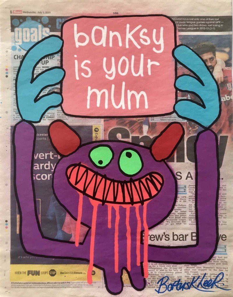 Bortusk-Leer---banksy-is-your-mum